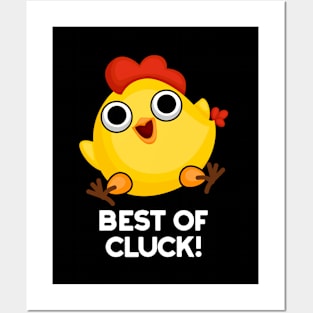 Best Of Cluck Cute Chicken Pun Posters and Art
